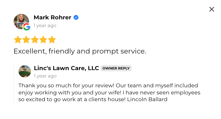 A customer review shows five stars, Mark Rohrer praising excellent, friendly, and prompt service. Lincs Lawn Care, LLC replies, thanking him and expressing their teams excitement to handle lawn care and pool and spa maintenance repair needs.